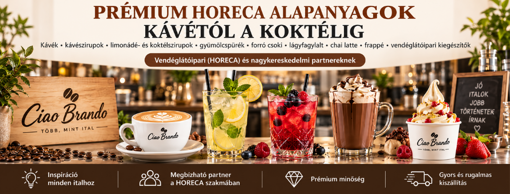 Prémium HORECA alapanyagok – kávé, koktél, limonádé és desszert alapanyagok vendéglátóhelyeknek